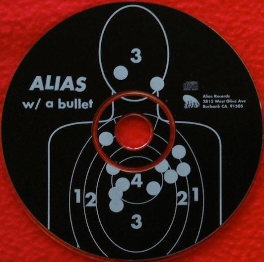  - Alias w/ A Bullet