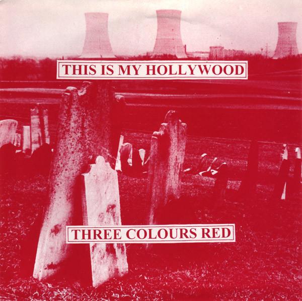 3 Colours Red - This Is My Hollywood