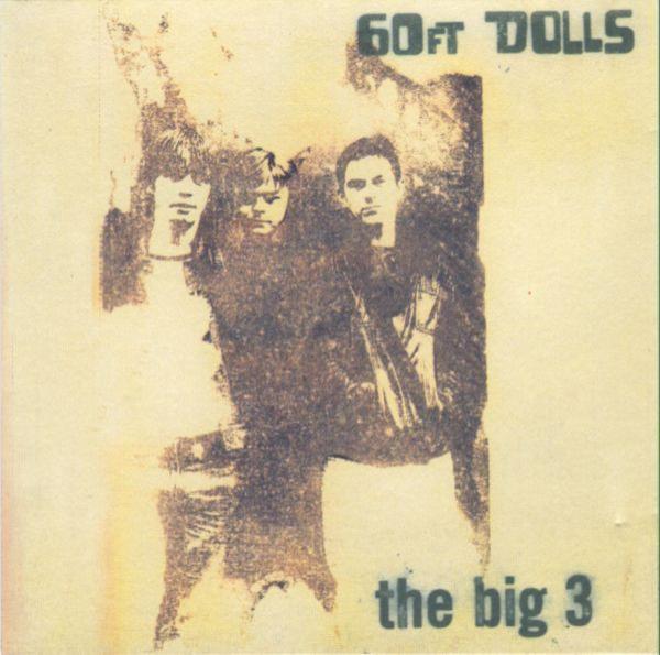 60ft Dolls - The Big 3