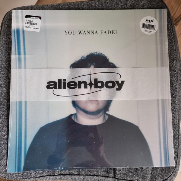 Alien Boy (4) - You Wanna Fade?