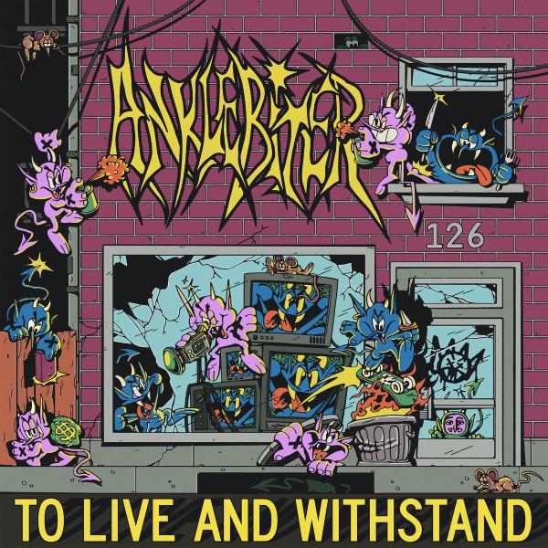 Anklebiter (3) - To Live and Withstand