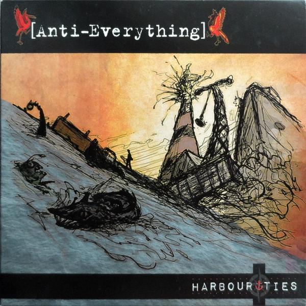 Anti-Everything - Harbour Ties