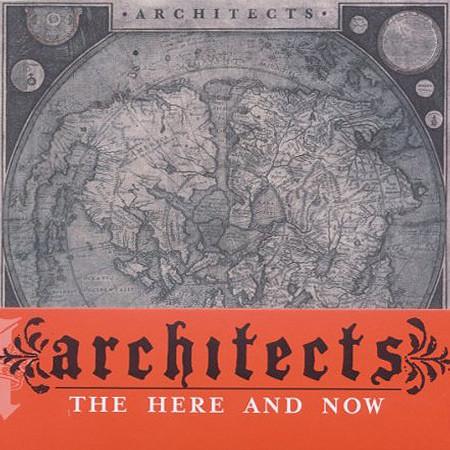 Architects  - The Here And Now