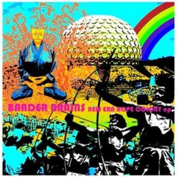 Baader Brains - New Era Hope Colony Ep