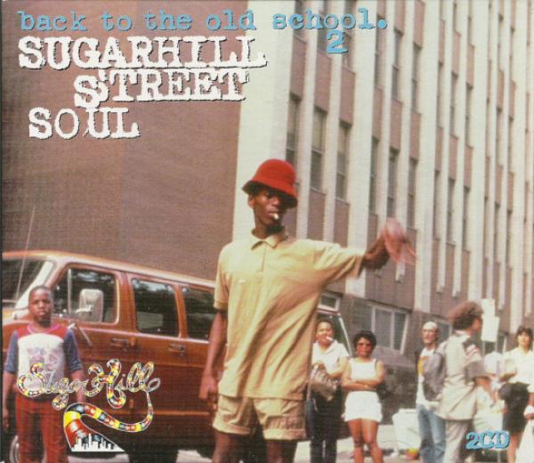  - Back To The Old School 2 - Sugarhill Street Soul