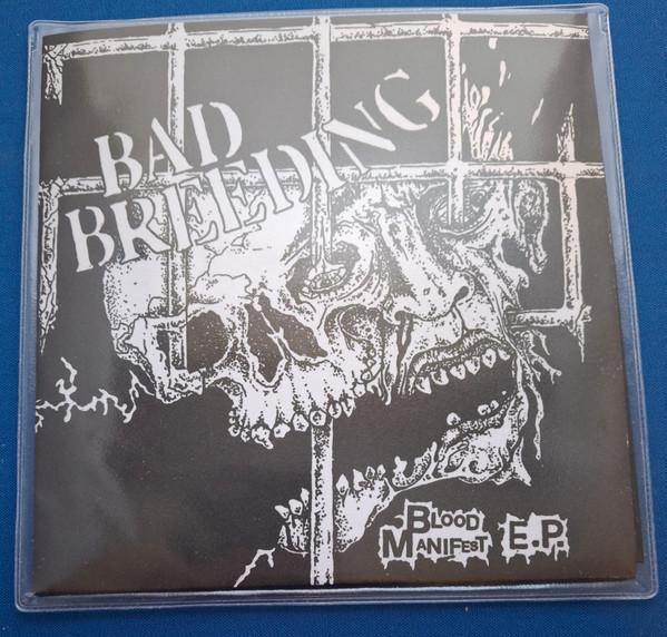 Bad Breeding - Blood Manifest E.P.