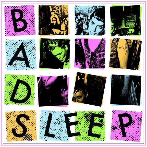 Bad Sleep - Self Titled