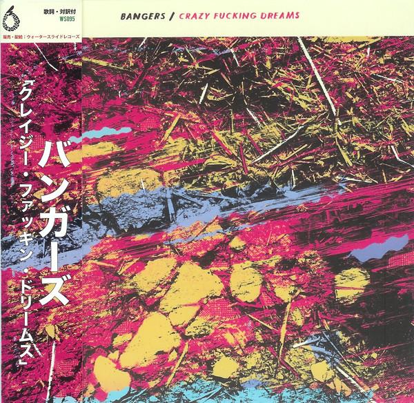 Bangers  - Crazy Fucking Dreams