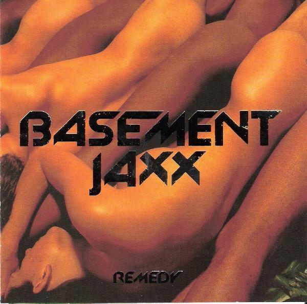 Basement Jaxx - Remedy