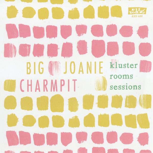 Big Joanie, Charmpit - Kluster Rooms Sessions