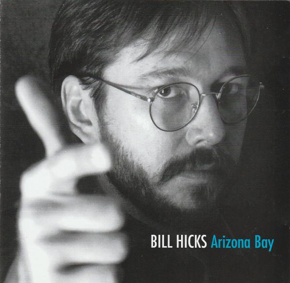 Bill Hicks - Arizona Bay