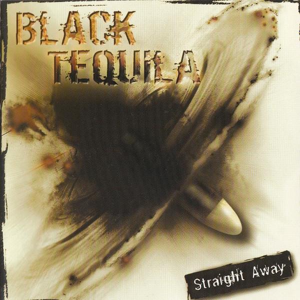 Black Tequila - Straight Away