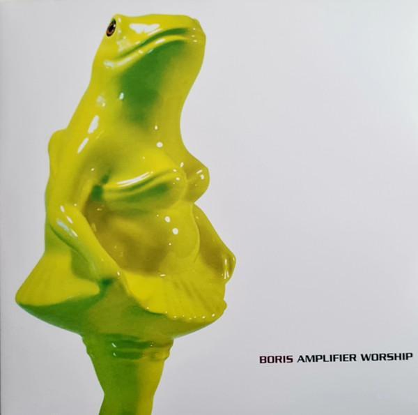 Boris  - Amplifier Worship