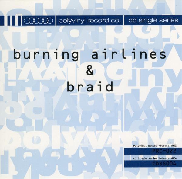 Burning Airlines, Braid - Burning Airlines & Braid