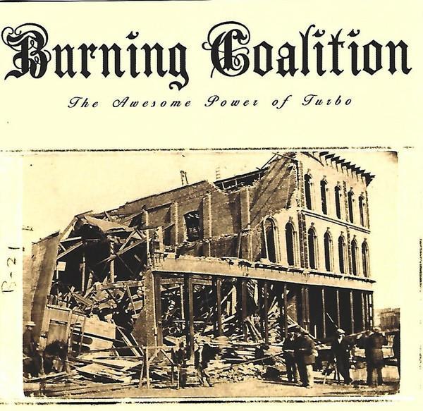 Burning Coalition - The Awesome Power Of Turbo