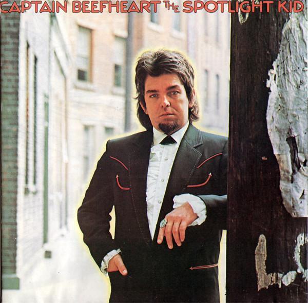 Captain Beefheart, The Magic Band - The Spotlight Kid / Clear Spot