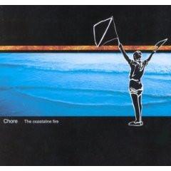 Chore - The Coastaline Fire