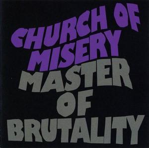 Church Of Misery - Master Of Brutality