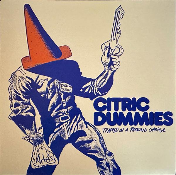 Citric Dummies - Trapped In A Parking Garage