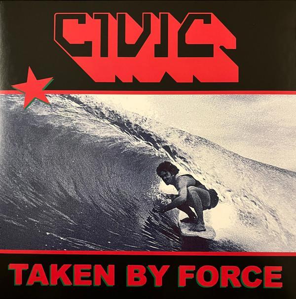 Civic  - Taken By Force