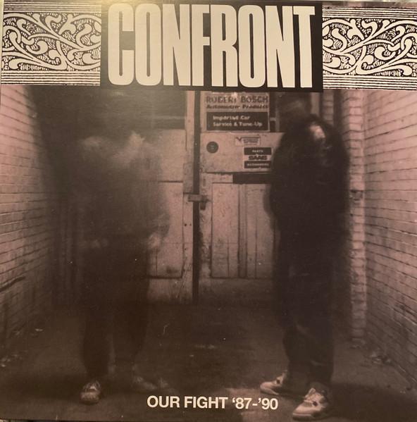 Confront - Our Fight '87-'90