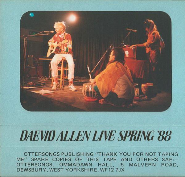 Daevid Allen - Live Spring '88