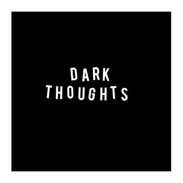 Dark Thoughts - Dark Thoughts