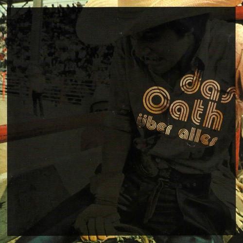 Das Oath - Über Alles Collection