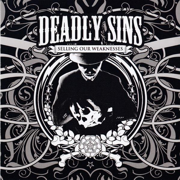 Deadly Sins  - Selling Our Weaknesses