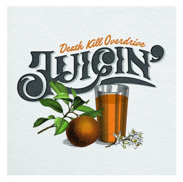 Death Kill Overdrive - Juicin'
