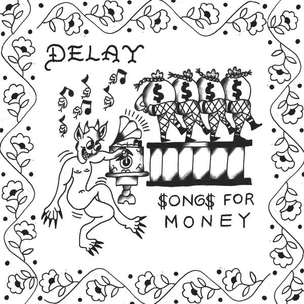 Delay  - Songs For Money