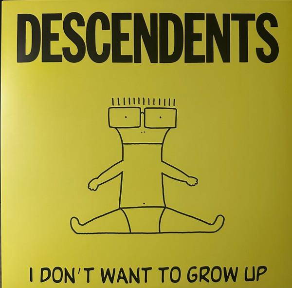 Descendents - I Don't Want To Grow Up