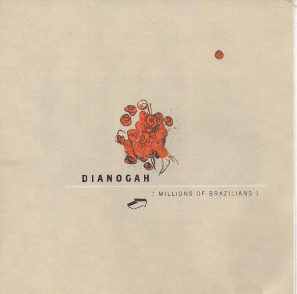 Dianogah - ( Millions Of Brazilians )