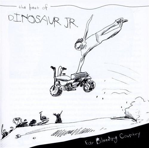 Dinosaur Jr. - Ear-Bleeding Country: The Best Of Dinosaur Jr.