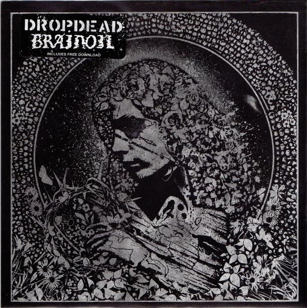 Dropdead, Brainoil - Dropdead / Brainoil