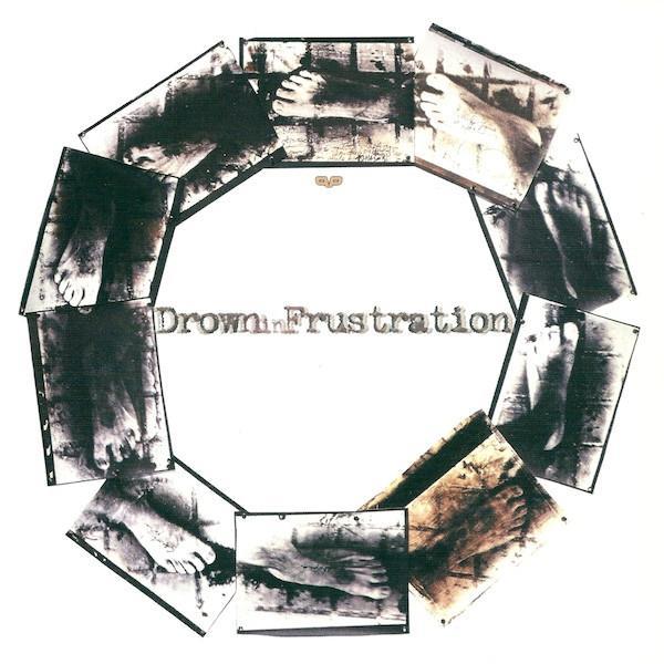 Drown In Frustration, Crowpath - Drown In Frustration / Crowpath