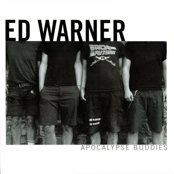 Ed Warner - Apocalypse Buddies