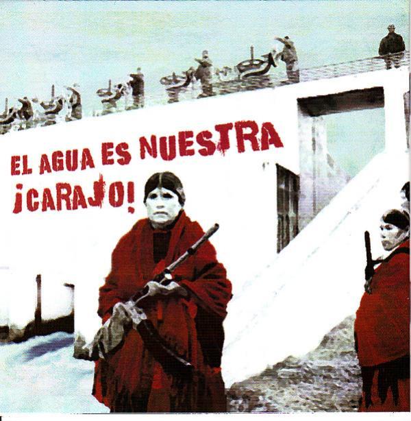  - El Agua Es Nuestra ¡Carajo!
