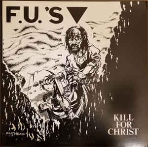 FU's - Kill For Christ