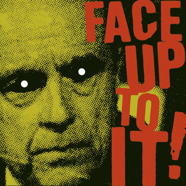 Face Up To It! - Face Up To It!