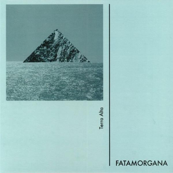 Fatamorgana  - Terra Alta