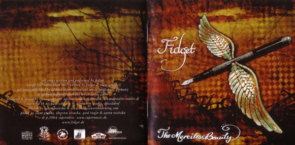 Fidget (5) - The Merciless Beauty