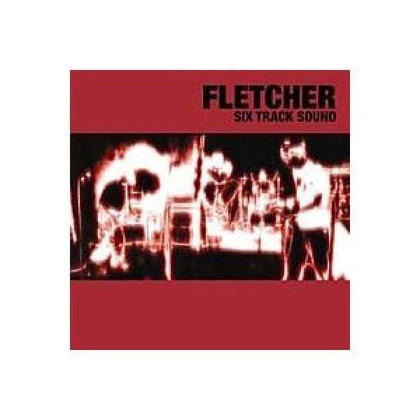 Fletcher (16) - Six Track Sound