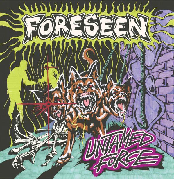 Foreseen - Untamed Force