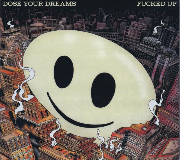 Fucked Up - Dose Your Dreams