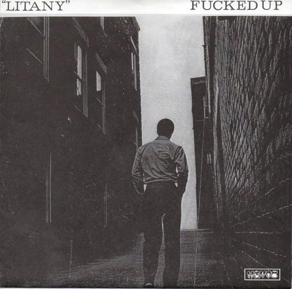 Fucked Up - Litany