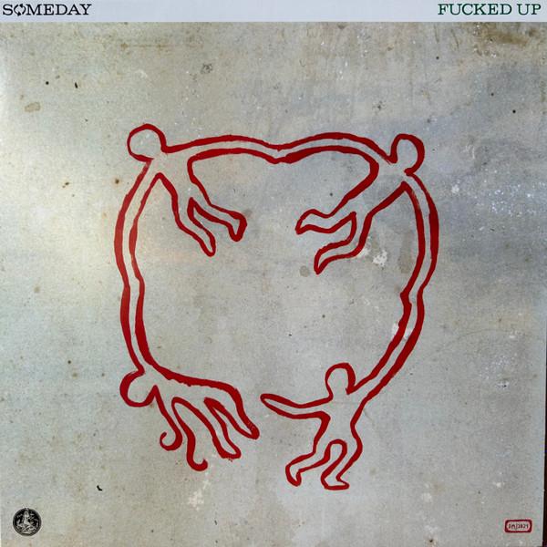 Fucked Up - Someday