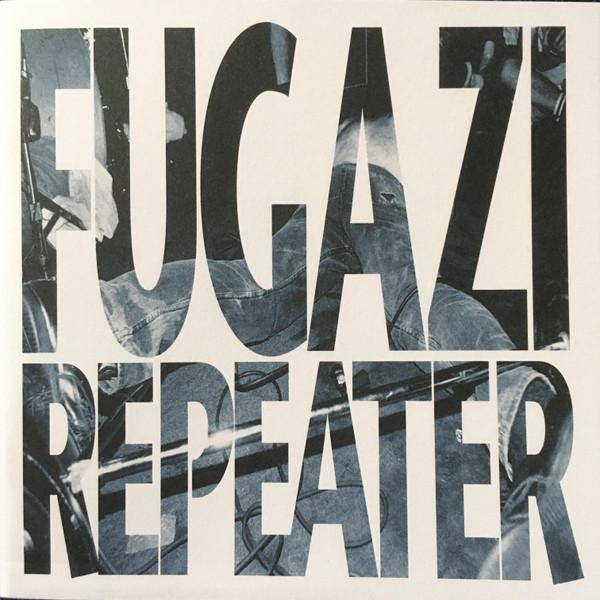 Fugazi - Repeater + 3 Songs