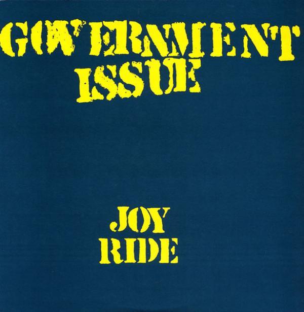 Government Issue - Joy Ride