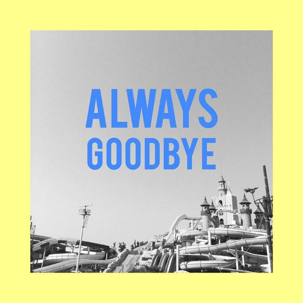 Great Defeat - Always Goodbye